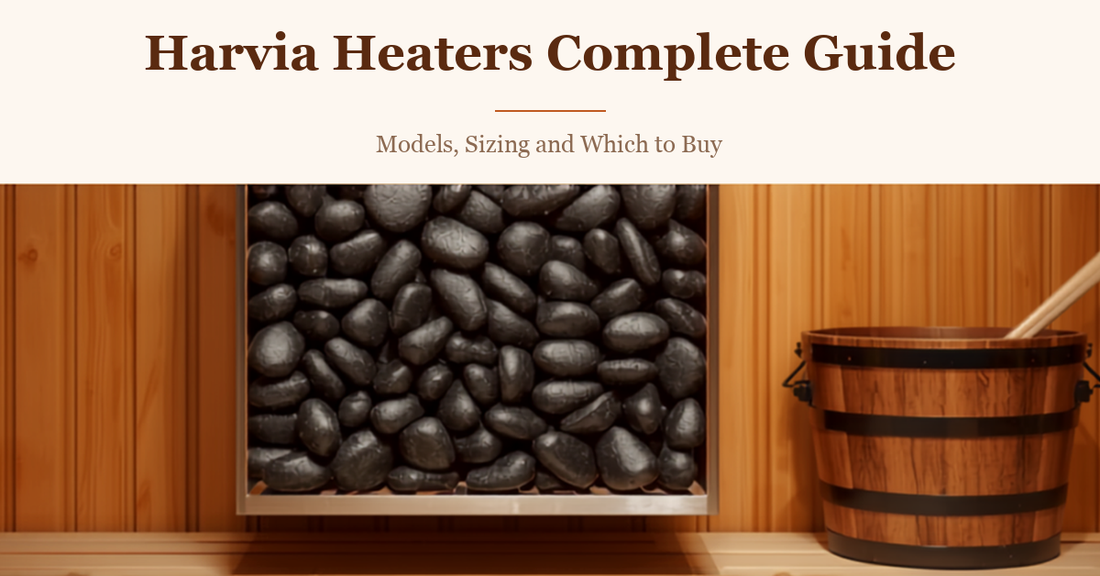 Harvia Heaters Complete Guide: Models, Sizing and Which to Buy
